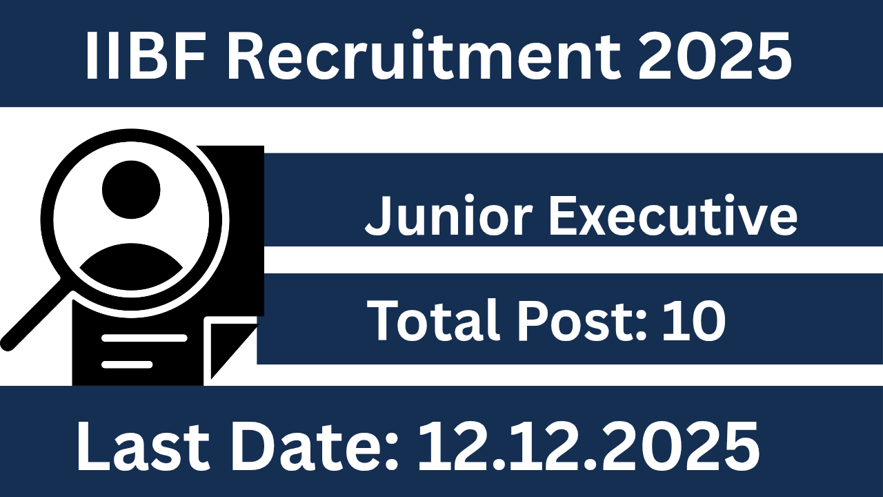 IIBF Recruitment 2025