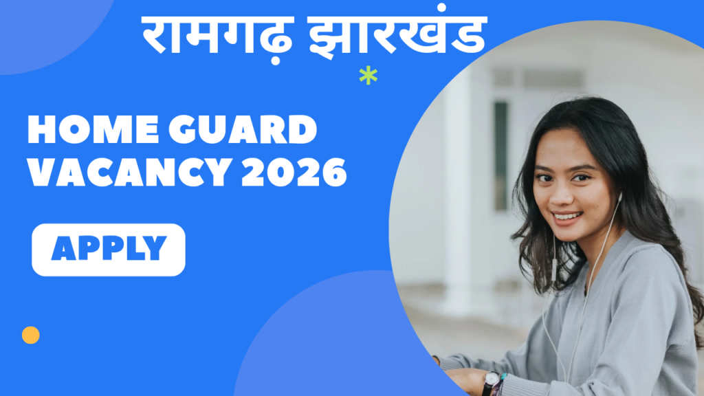Ramgarh Home Guard Recruitment 2026